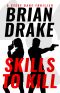 [A Steve Dane Thriller 01] • Skills to Kill